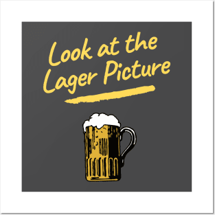 Look at the Lager Picture Posters and Art